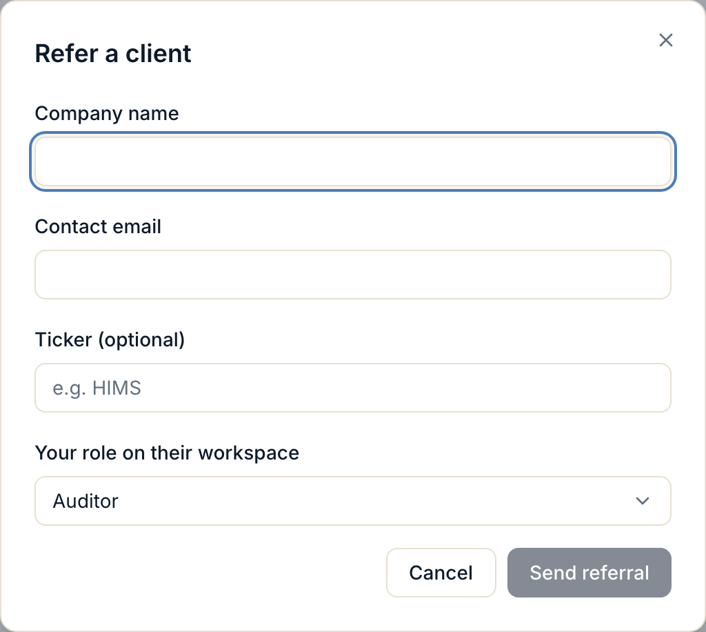 The refer a client dialog with company name, contact email, optional ticker, and a dropdown for your role on their workspace